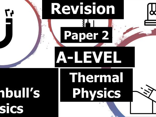 AQA Thermal Physics Revision Session