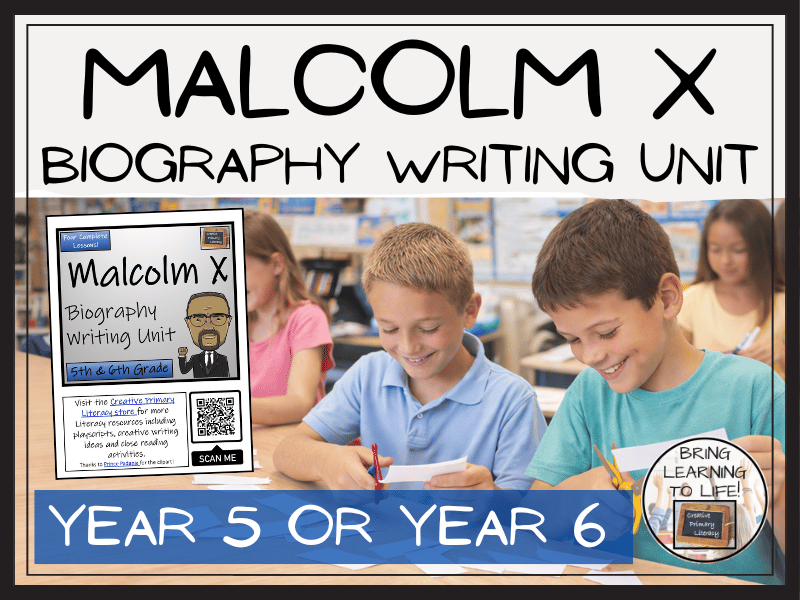 Malcolm X Biography Writing Unit | Year 5 or Year 6