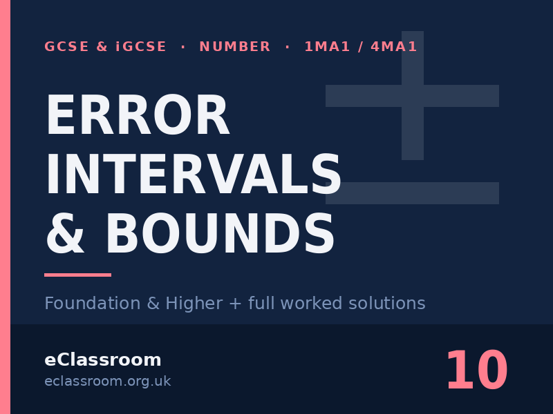 GCSE & iGCSE Error Intervals & Bounds worksheet