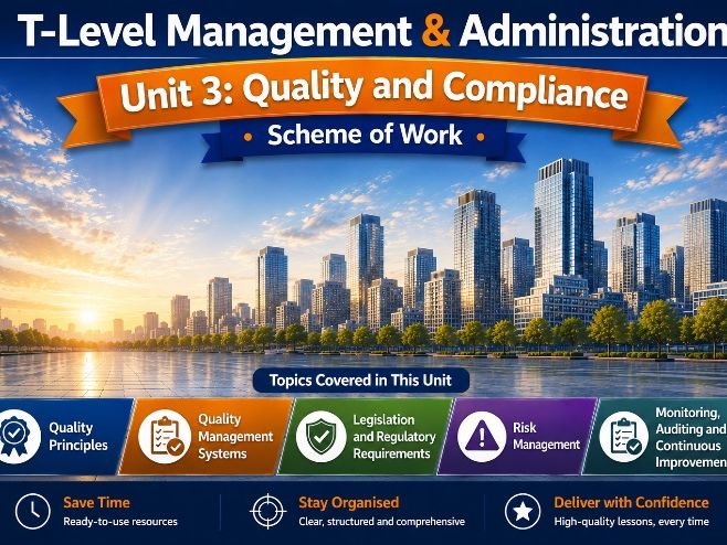 T-Level Management & Administration Unit 3 Quality and Compliance Scheme of Work
