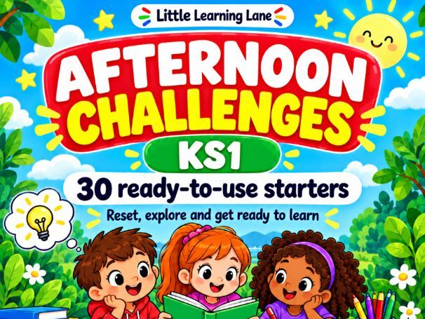 KS 1 Afternoon Starters | 30 Challenges, Brain Breaks & Discussion Activities