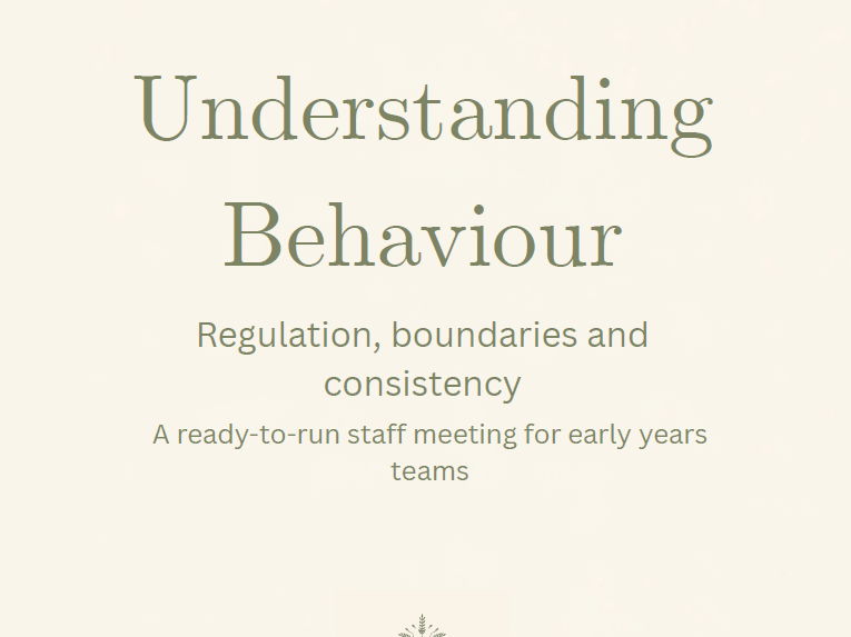 Managing Behaviour in Early Years | Staff Meeting & Training Pack