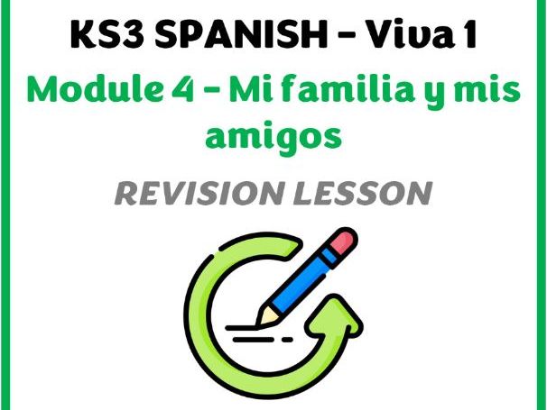 KS3 Spanish - Viva 1 - Módulo 4 (Mi familia y mis amigos) - Revision lesson