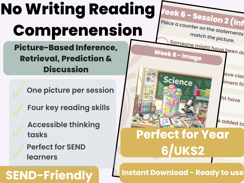 Struggling with Reading in Year 6? - No Writing Picture Comprehension Pack - SEND Friendly