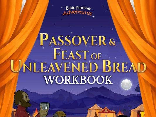 Passover & Feast of Unleavened Bread Workbook