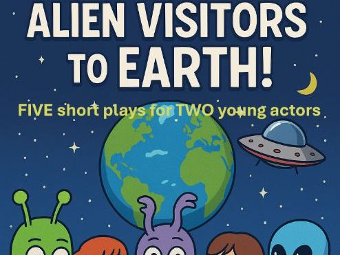 NEW!  "Alien Visitors to Earth!” FIVE Fun Short Plays for TWO Young Actors