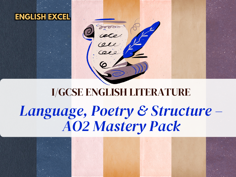 Language, Poetry & Structure – AO2 Mastery Pack