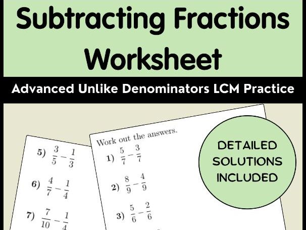 Subtracting Fractions Worksheet | Advanced Unlike Denominators LCM Practice