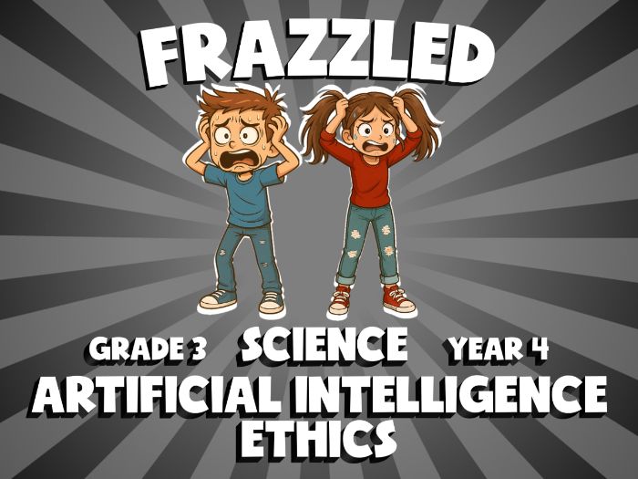 Artificial Intelligence Ethics FRAZZLED Science Game | No-Prep Year 4 Review Activity