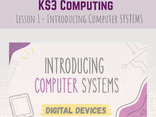 KS3 Introducing Computer Systems Lesson
