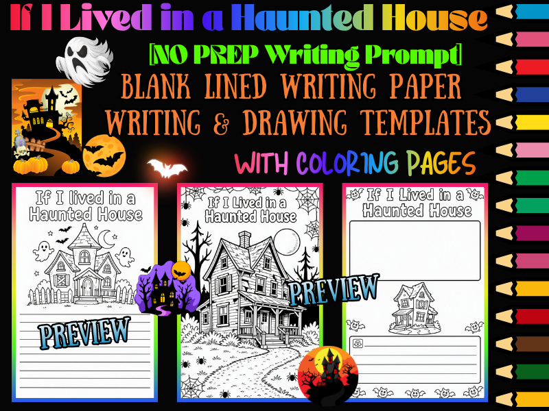 Halloween If I Lived in a Haunted House Writing Prompts & Coloring Pages NO PREP