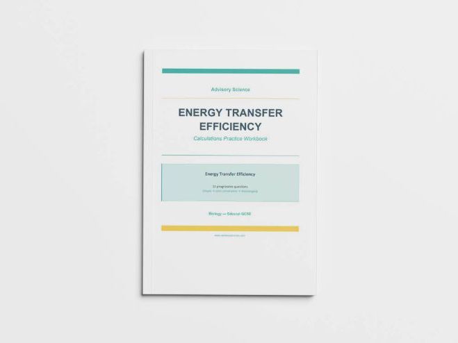 Energy Transfer Efficiency - Edexcel GCSE Biology Calculation Practice Book