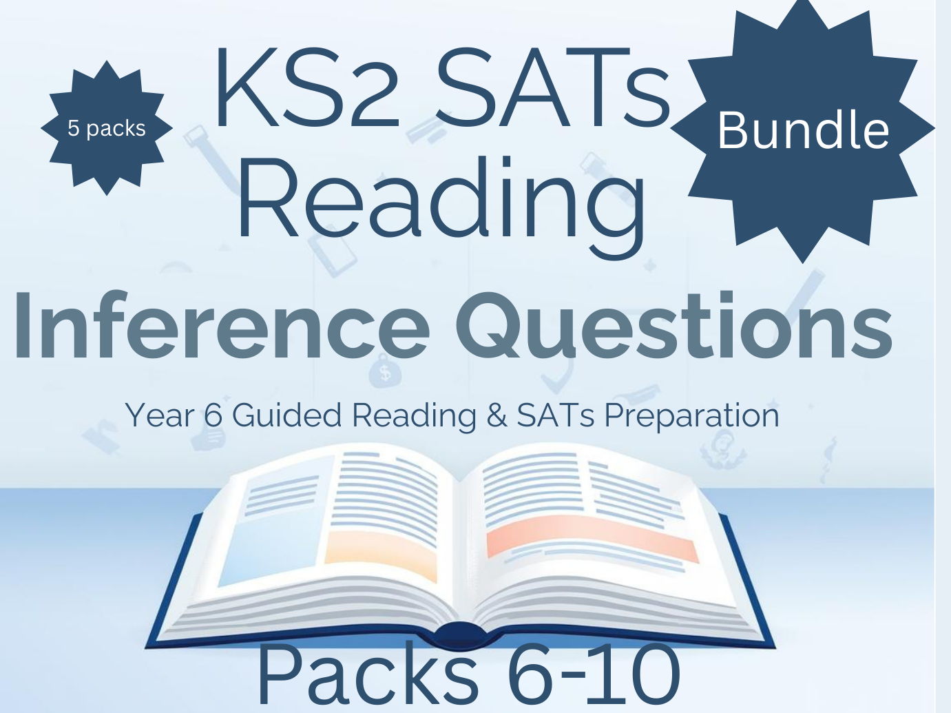 Year 6 Reading Comprehension – KS2 SATs Inference Practice Bundle (Packs 6–10) | 25 Texts + 200 Questions + Answers