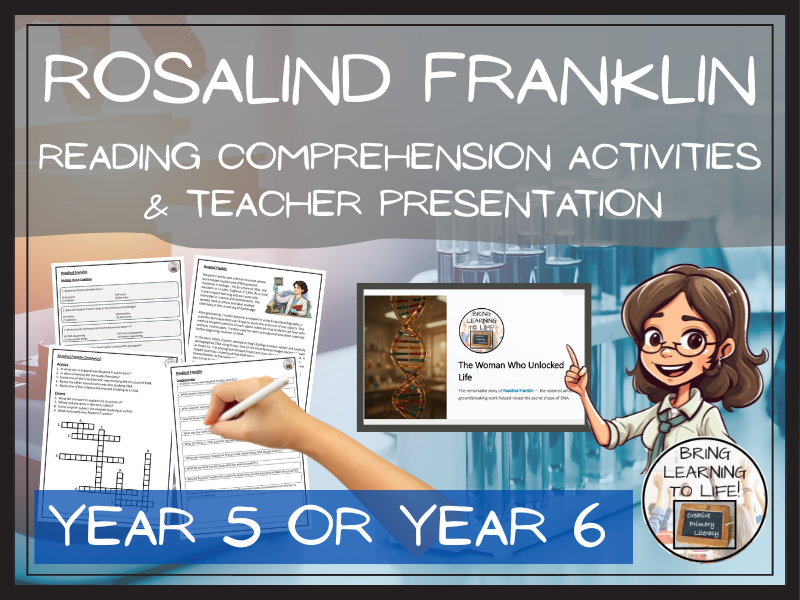 Rosalind Franklin Reading Comprehension Activities | Year 5 or Year 6