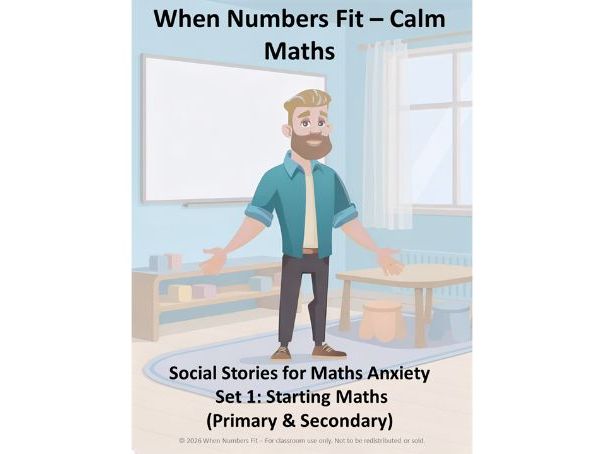 When Numbers Fit – Calm Maths Social Stories Bundle (Primary + Secondary, Set 1: Starting Maths)