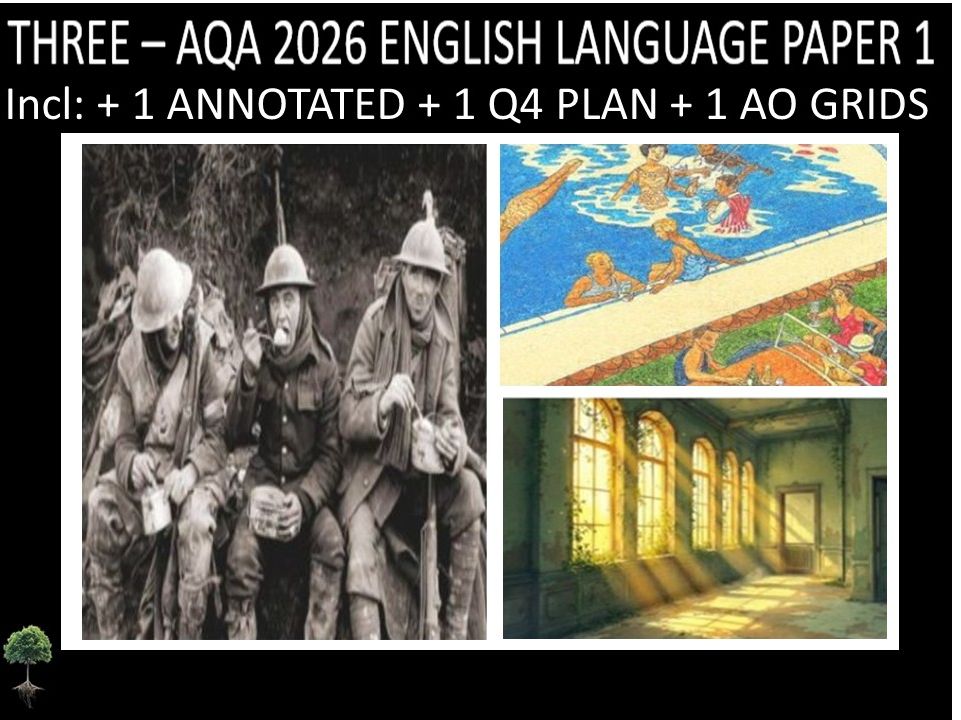 THREE - AQA PAPER 1 | 2026 FULL MOCKS | ANNOTATED | Q4 PLAN | AO GRIDS
