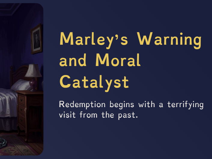 A Christmas Carol - Lesson 4 — Marley’s Warning & Symbolism
