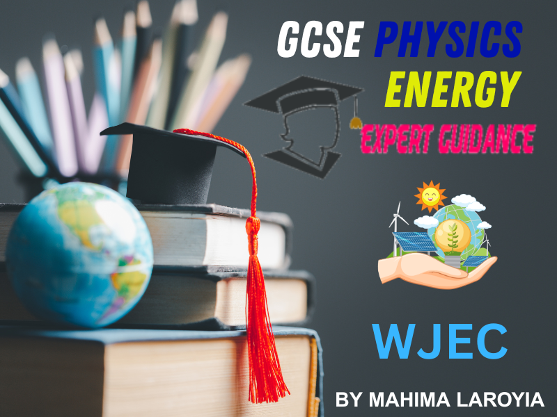 WJEC - GCSE PHYSICS ENERGY