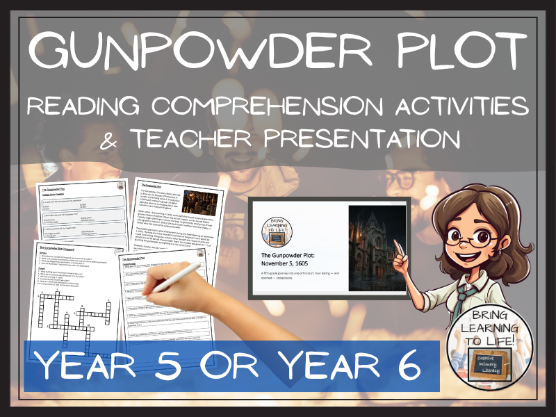 Gunpowder Plot Reading Comprehension Activities | Year 5 or Year 6
