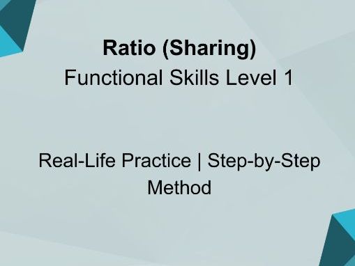 Functional Skills Maths – Ratio (Sharing) - Level 1