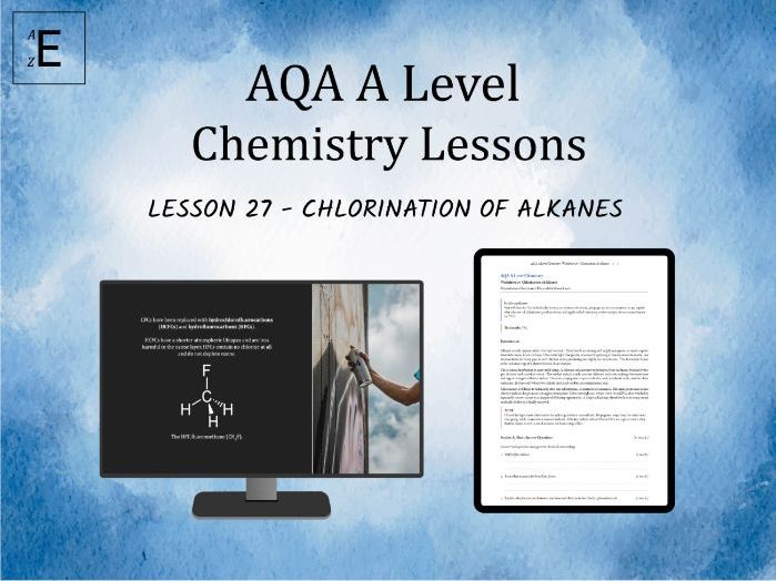 AQA A Level Chemistry Lesson 27 - Chlorination of Alkanes