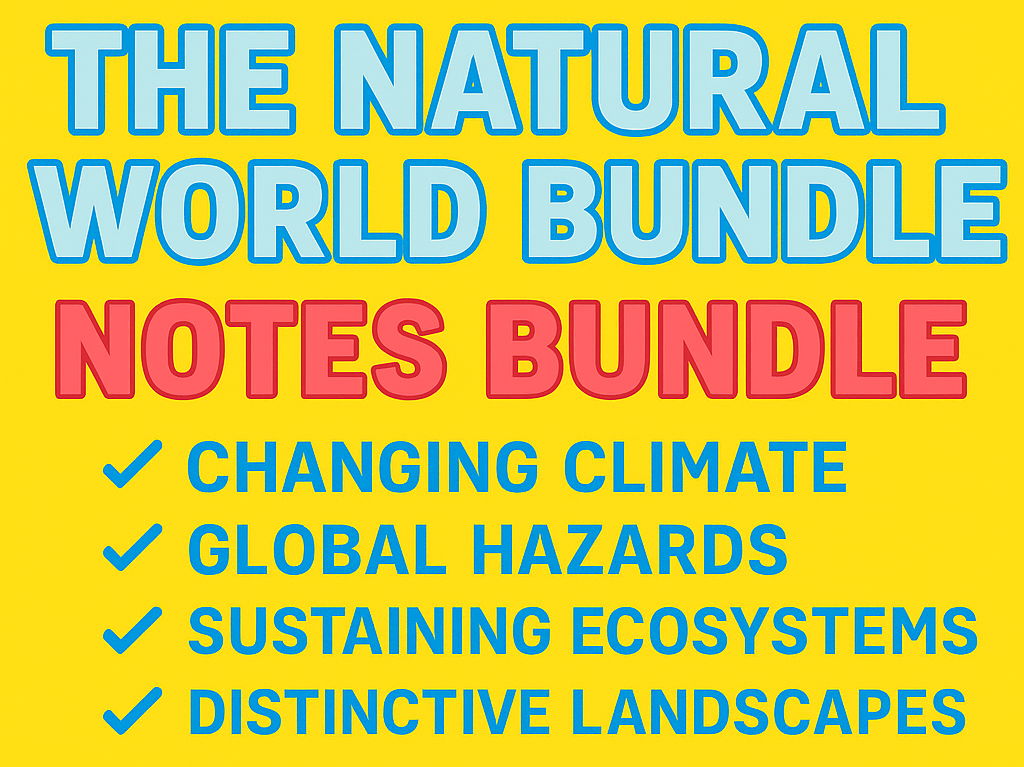 GCSE Geography OCR B – Our Natural World Notes Bundle (4-in-1):