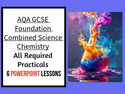 AQA GCSE Foundation Combined Science Chemistry: All Required Practicals