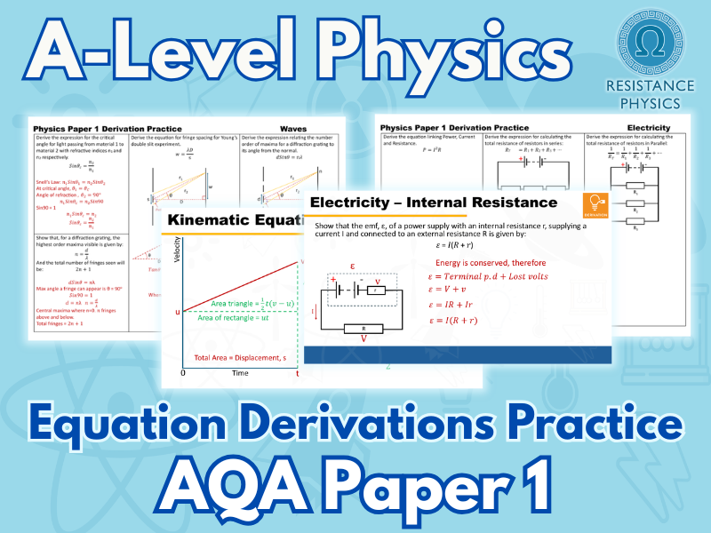 A-Level Physics - AQA Physics Paper 1 Derivations Practice