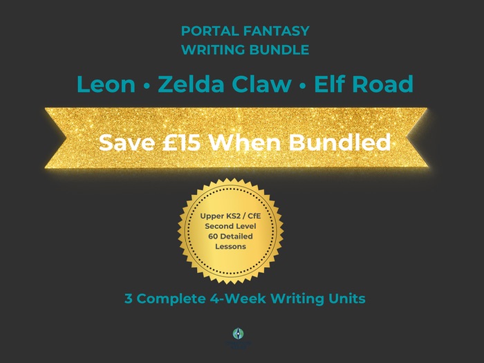 Portal Fantasy Writing Bundle | Leon, Zelda Claw & Elf Road | 3 Complete Talk for Writing Units | KS