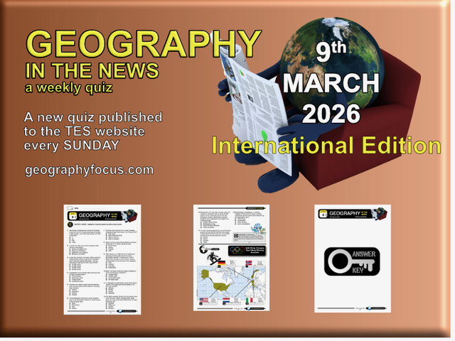 GEOGRAPHY IN THE NEWS weekly quiz - 9 March 2026