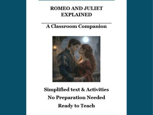 Romeo & Juliet Explained: A Classroom Companion