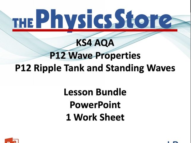 KS4 GCSE Physics AQA P12 Ripple Tank and Standing Waves Lesson Bundle