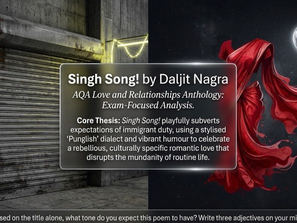 Singh Song! by Daljit Nagra | AQA Love and Relationships Anthology | GCSE Poem