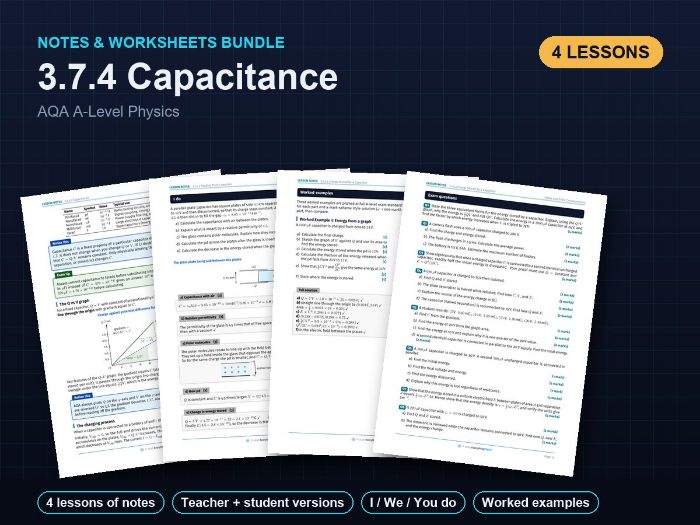 AQA A-Level Physics: Capacitance - Teacher and Student Worksheets