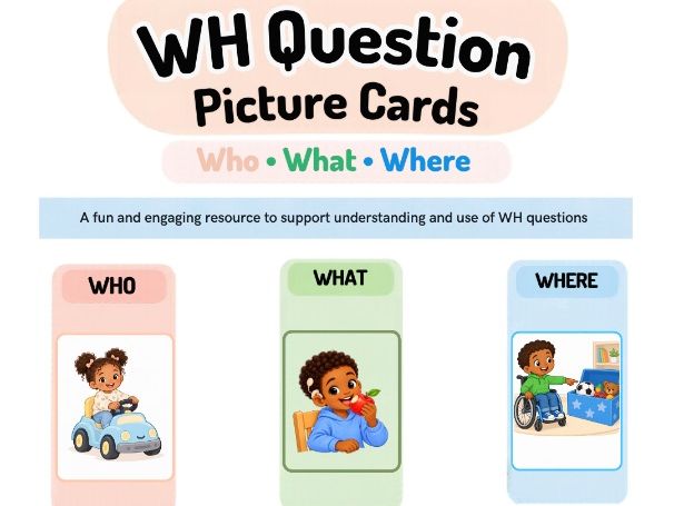 WH Question Picture Cards | Who What Where | Speech Therapy Printable | SEN Communication Res