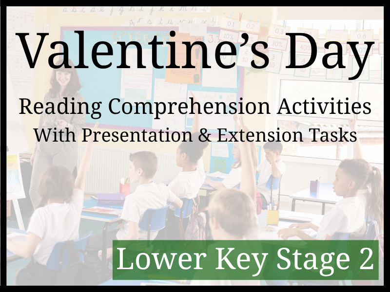 Valentines Day Reading Comprehension Activities | Year 3 & Year 4 | LKS2