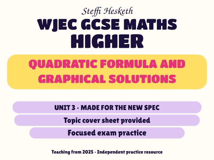 WJEC New Spec Maths Higher Unit 3: Quadratic formula and graphical solutions