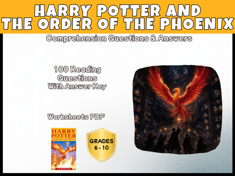 Harry Potter Order of the Phoenix Reading Comprehension | KS2 KS3 KS4 | Years 6-10 PDF