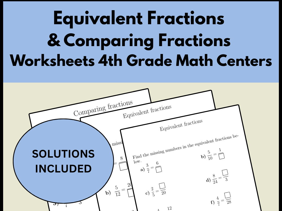 Equivalent Fractions & Comparing Fractions Worksheets - 4th Grade Math Centers