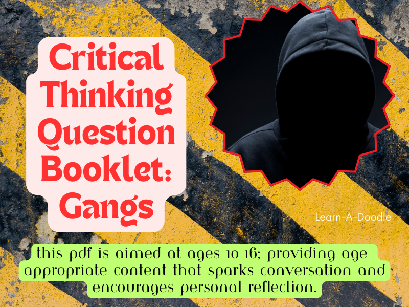 Critical Thinking Question Booklet: Gangs