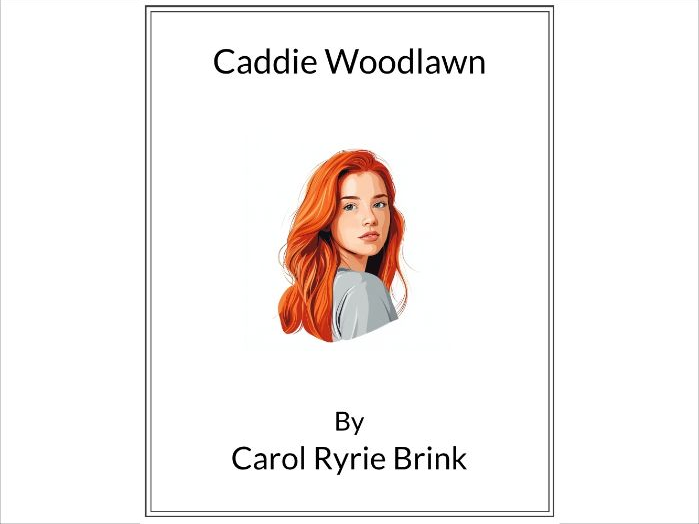 Caddie Woodlawn by Carol Ryrie Brink - (Lesson Plan)