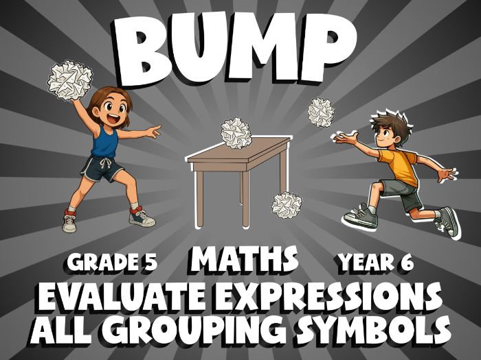Evaluate Expressions All Grouping Symbols BUMP Maths Game | No-Prep Year 6 Review Activity