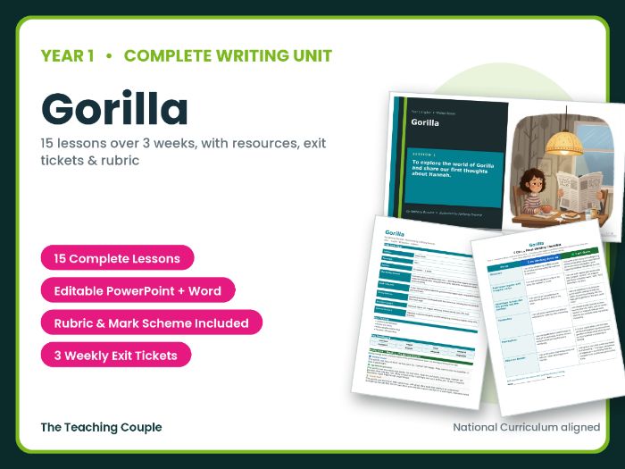 Gorilla | Year 1 English Unit | 15 Complete Lessons + Resources + Mark Scheme