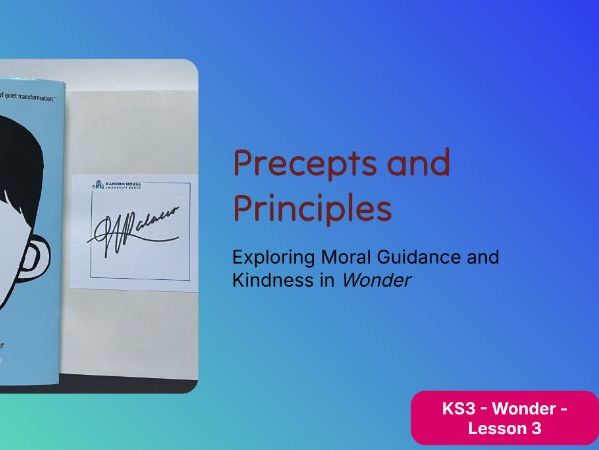 Year 7 Wonder – Lesson 3: Kindness, Precepts & Analytical Writing