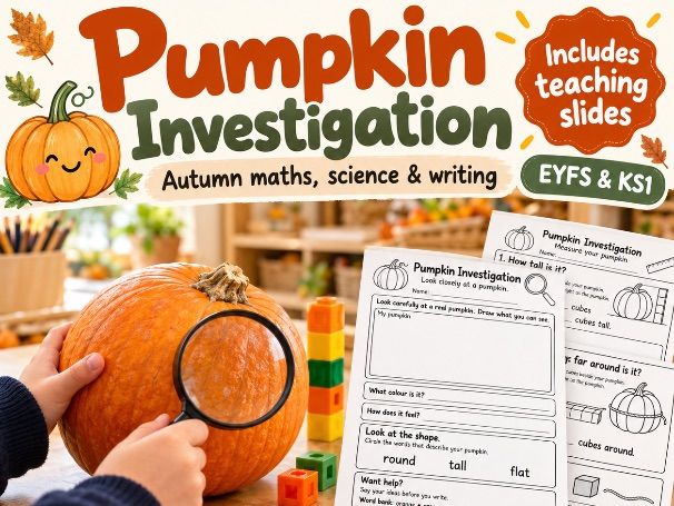 KS1 Science Investigation: Pumpkin Activities, Worksheets & Teaching Slides