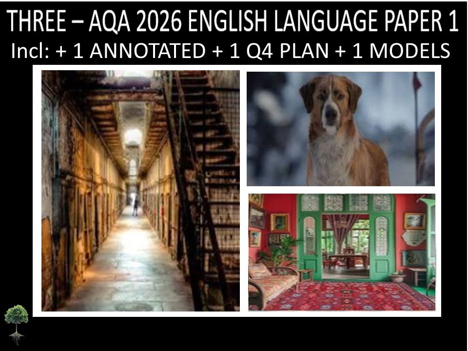 THREE - AQA PAPER 1 | 2026 FULL MOCKS | ANNOTATED | Q4 PLAN | MODELS