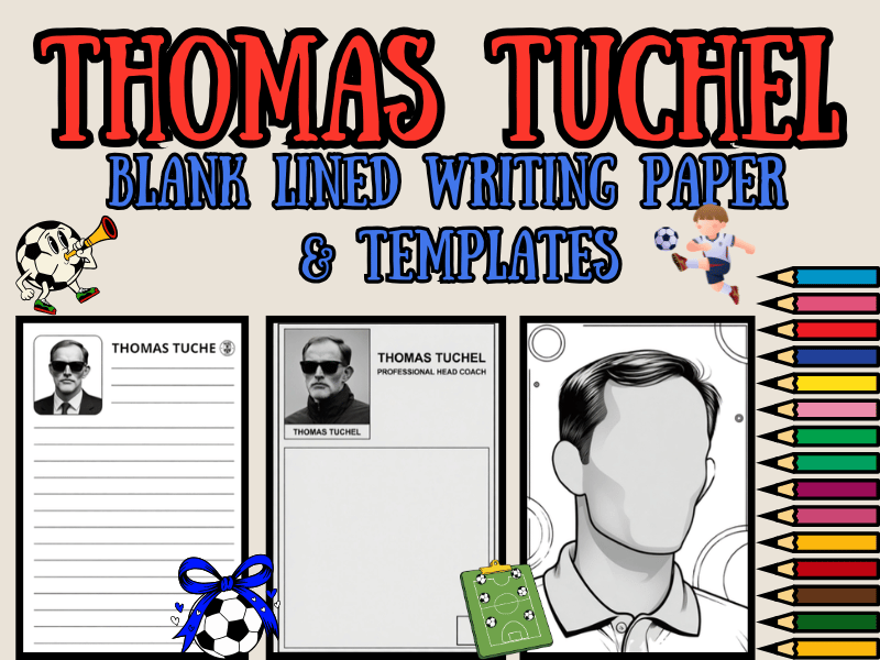 Thomas Tuchel Soccer Templates | Writing Paper + Coloring Pages NO PREP Pack