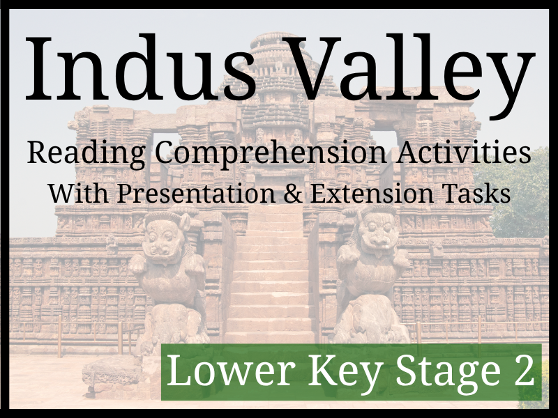 Indus Valley Reading Comprehension Activities | Year 3 & Year 4 | LKS2