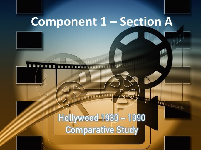 EDUQAS Film Studies A-Level ,  Hollywood 1930 – 1990  Comparative Study (REVISION)