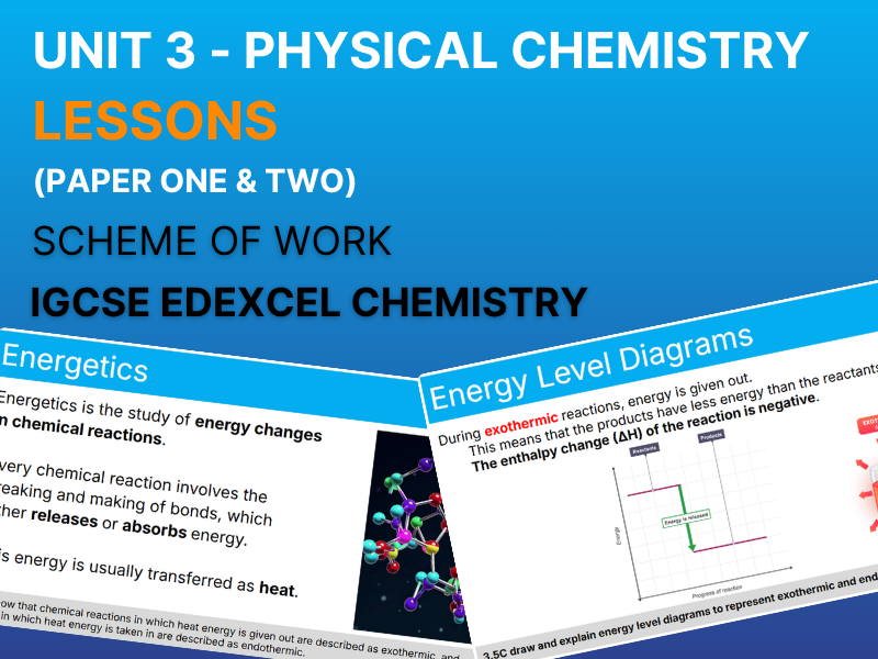 IGCSE Chemistry – Unit 3: Physical Chemistry, Lesson Presentations - Edexcel